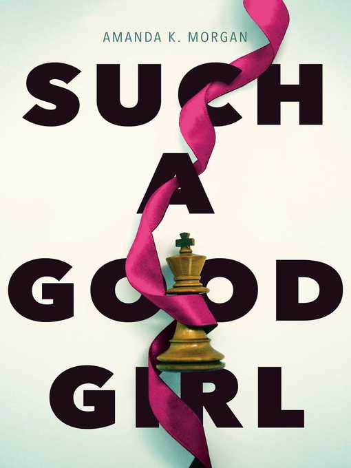 Title details for Such a Good Girl by Amanda K. Morgan - Wait list